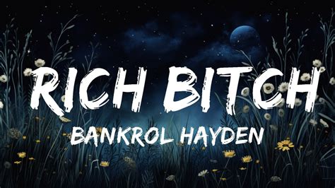 Bankrol Hayden – Rich Bitch Lyrics 